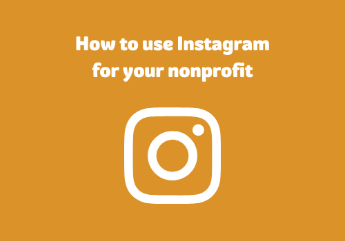 How to use Instagram for your Nonprofit