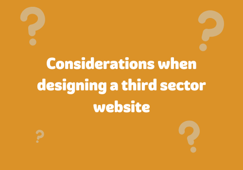 Considerations when designing a third sector website