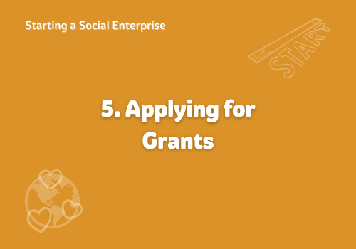 Starting a Social Enterprise – Applying for Grants