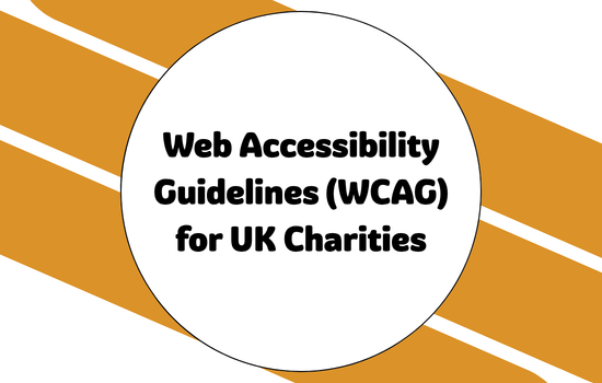 Web Accessibility Guidelines (WCAG) for UK Charities